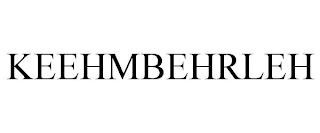 KEEHMBEHRLEH