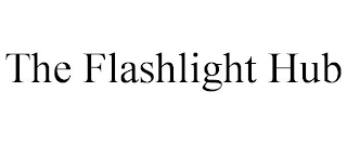 THE FLASHLIGHT HUB