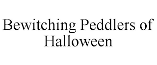 BEWITCHING PEDDLERS OF HALLOWEEN