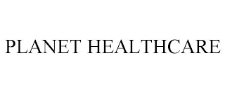 PLANET HEALTHCARE