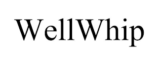 WELLWHIP