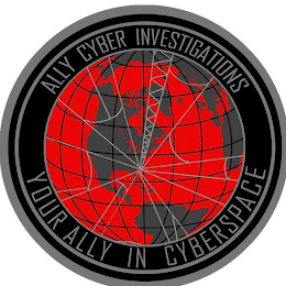 ALLY CYBER INVESTIGATIONS YOUR ALLY IN CYBERSPACE