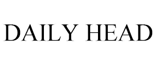 DAILY HEAD