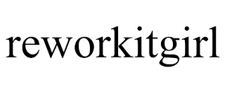 REWORKITGIRL