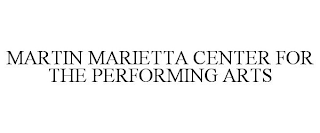 MARTIN MARIETTA CENTER FOR THE PERFORMING ARTS