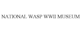 NATIONAL WASP WWII MUSEUM