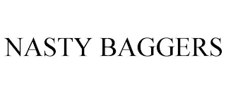 NASTY BAGGERS