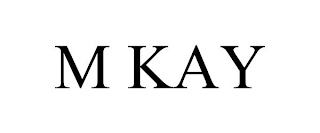 M KAY