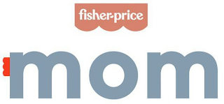 FISHER-PRICE MOM