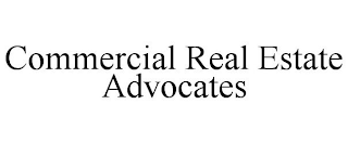 COMMERCIAL REAL ESTATE ADVOCATES