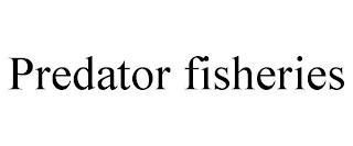 PREDATOR FISHERIES