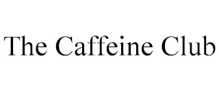 THE CAFFEINE CLUB