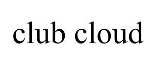 CLUB CLOUD