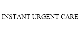 INSTANT URGENT CARE