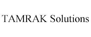 TAMRAK SOLUTIONS