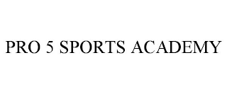 PRO 5 SPORTS ACADEMY