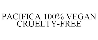 PACIFICA 100% VEGAN CRUELTY-FREE