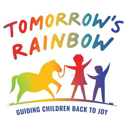 TOMORROW'S RAINBOW GUIDING CHILDREN BACK TO JOY