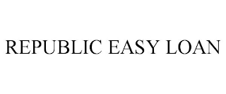 REPUBLIC EASY LOAN