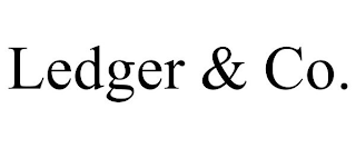 LEDGER & CO.