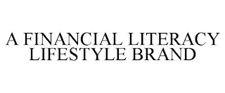 A FINANCIAL LITERACY LIFESTYLE BRAND