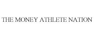 THE MONEY ATHLETE NATION