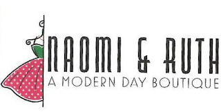 NAOMI & RUTH A MODERN DAY BOUTIQUE