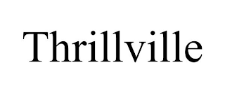 THRILLVILLE