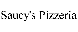 SAUCY'S PIZZERIA