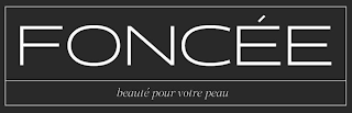 FONCÉE BEAUTÉ POUR VOTRE PEAU