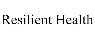 RESILIENT HEALTH