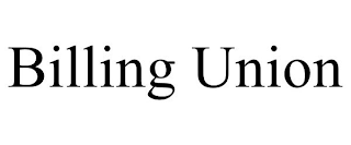 BILLING UNION