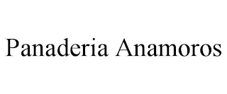 PANADERIA ANAMOROS