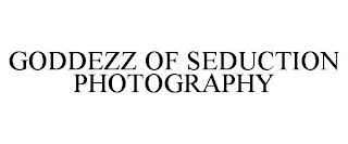 GODDEZZ OF SEDUCTION PHOTOGRAPHY