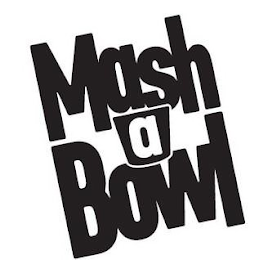 MASH A BOWL