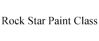 ROCK STAR PAINT CLASS