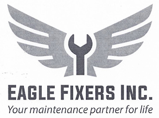 EAGLE FIXERS INC. YOUR MAINTENANCE PARTNER FOR LIFE