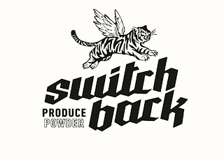 SWITCH BACK PRODUCE POWDER