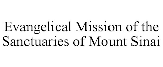 EVANGELICAL MISSION OF THE SANCTUARIES OF MOUNT SINAI