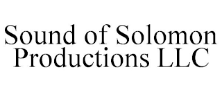 SOUND OF SOLOMON PRODUCTIONS LLC