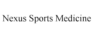 NEXUS SPORTS MEDICINE