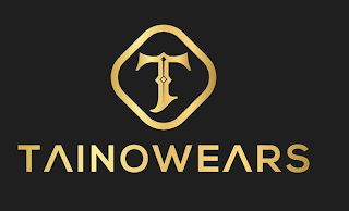 T TAINOWEARS