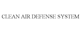 CLEAN AIR DEFENSE SYSTEM