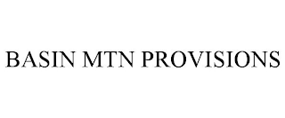 BASIN MTN PROVISIONS