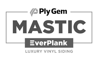 P PLY GEM MASTIC EVERPLANK LUXURY VINYL SIDING