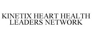 KINETIX HEART HEALTH LEADERS NETWORK