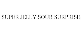 SUPER JELLY SOUR SURPRISE