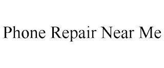 PHONE REPAIR NEAR ME
