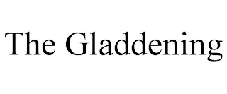 THE GLADDENING