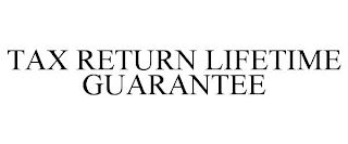 TAX RETURN LIFETIME GUARANTEE